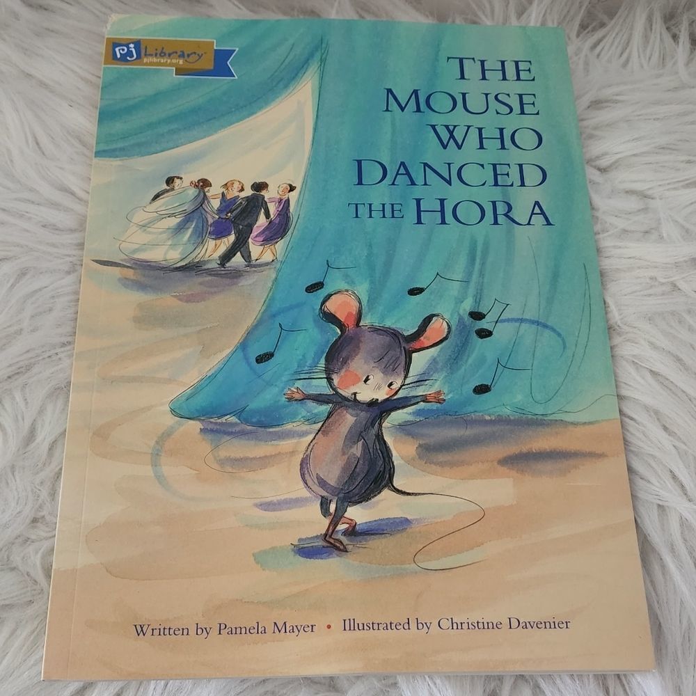 The Mouse Who Danced the Hora by Pamela Mayer paperback